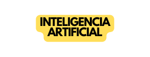 INTELIGENCIA ARTIFICIAL