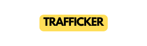 TRAFFICKER